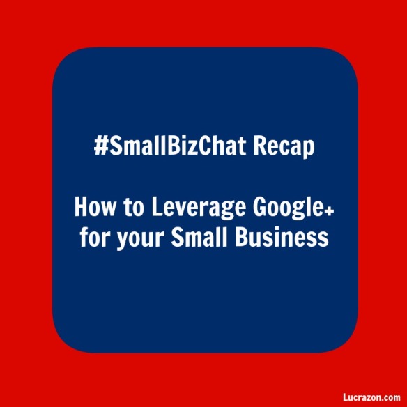 How to Leverage Google+ for your Small Business